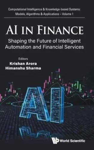 AI in Finance "Shaping the Future of Intelligent Automation and Financial Services"