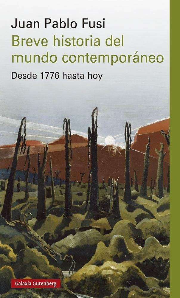 Breve historia del mundo contemporáneo "Desde 1776 hasta hoy"