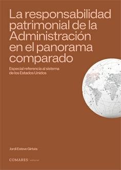 La responsabilidad patrimonial de la Administración en el panorama comparado "Especial referencia al sistema de los Estados Unidos"