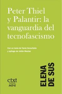 Peter Thiel y Palantir: la vanguardia del tecnofascismo