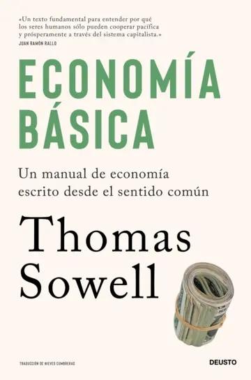Economía básica "Un manual de economía escrito desde el sentido común"