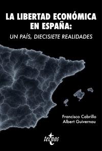 La libertad económica en España "Un país, diecisiete realidades"