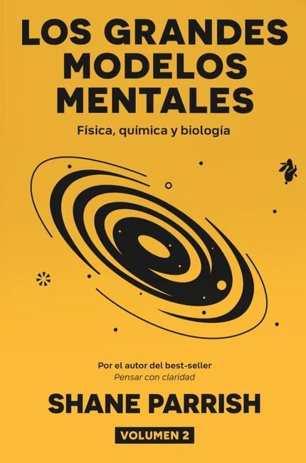 Los grandes modelos mentales Vol.II "Física, química y biología"
