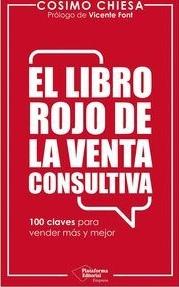 El libro rojo de la venta consultiva "100 claves para vender más y mejor"