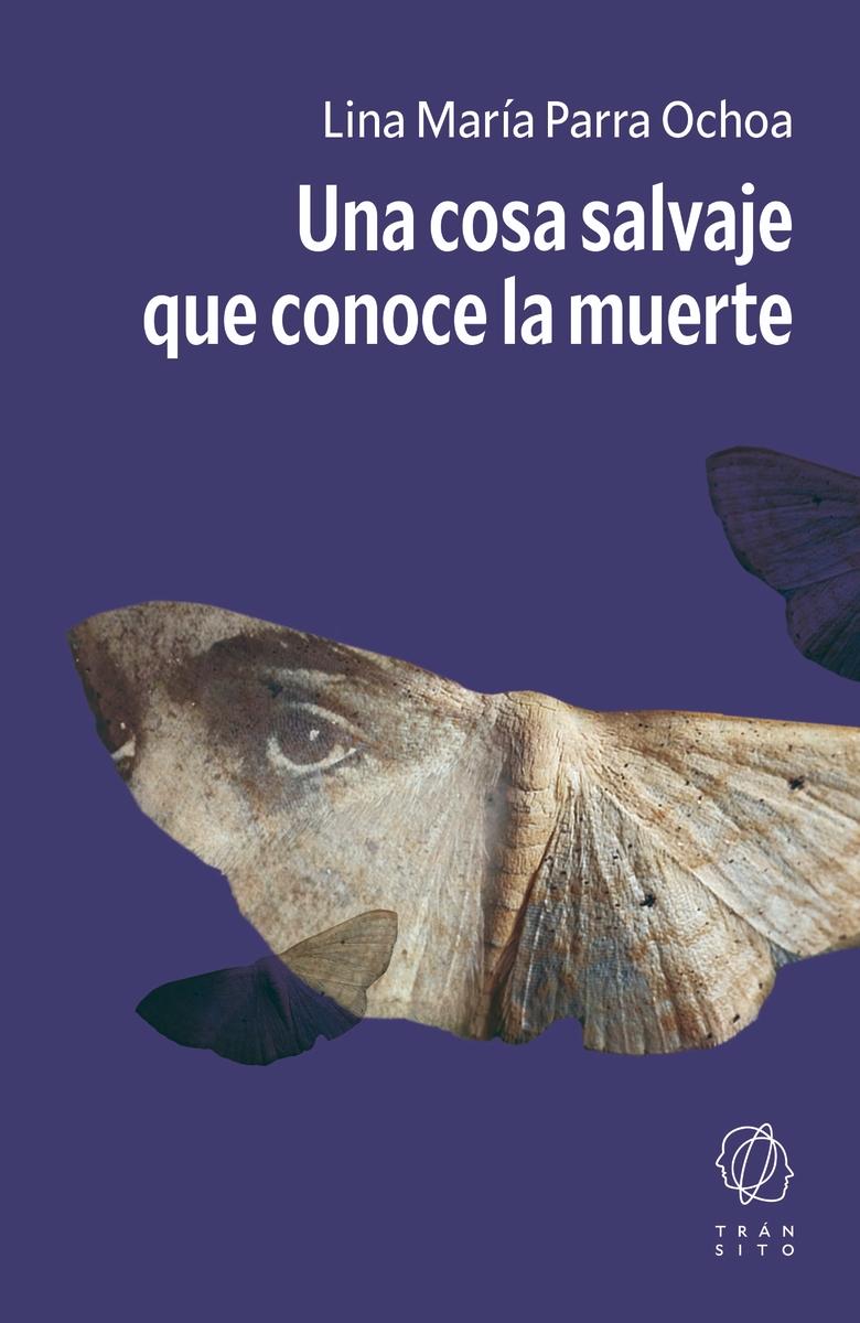 Una cosa salvaje que conoce la muerte