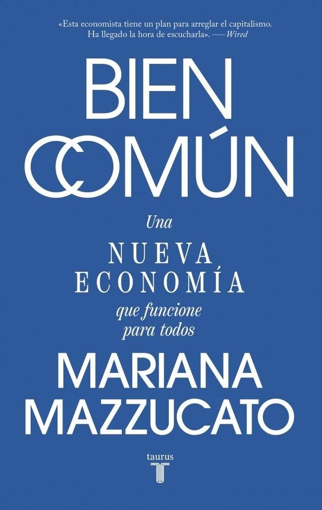 Bien Común "Una nueva economía que funcione para todos"