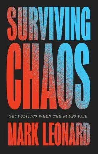 Surviving Chaos "Geopolitics When the Rules Fail"