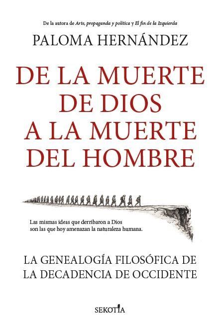 De la muerte de Dios a la muerte del hombre "La genealogía filosófica de la decadencia de occidente"
