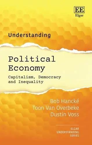 Understanding Political Economy "Capitalism, Democracy and Inequality"