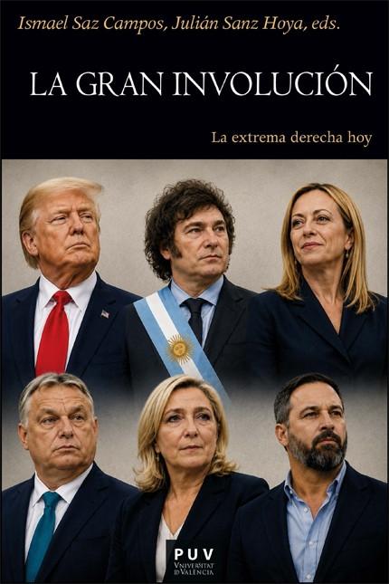 La gran involución "La extrema derecha hoy"