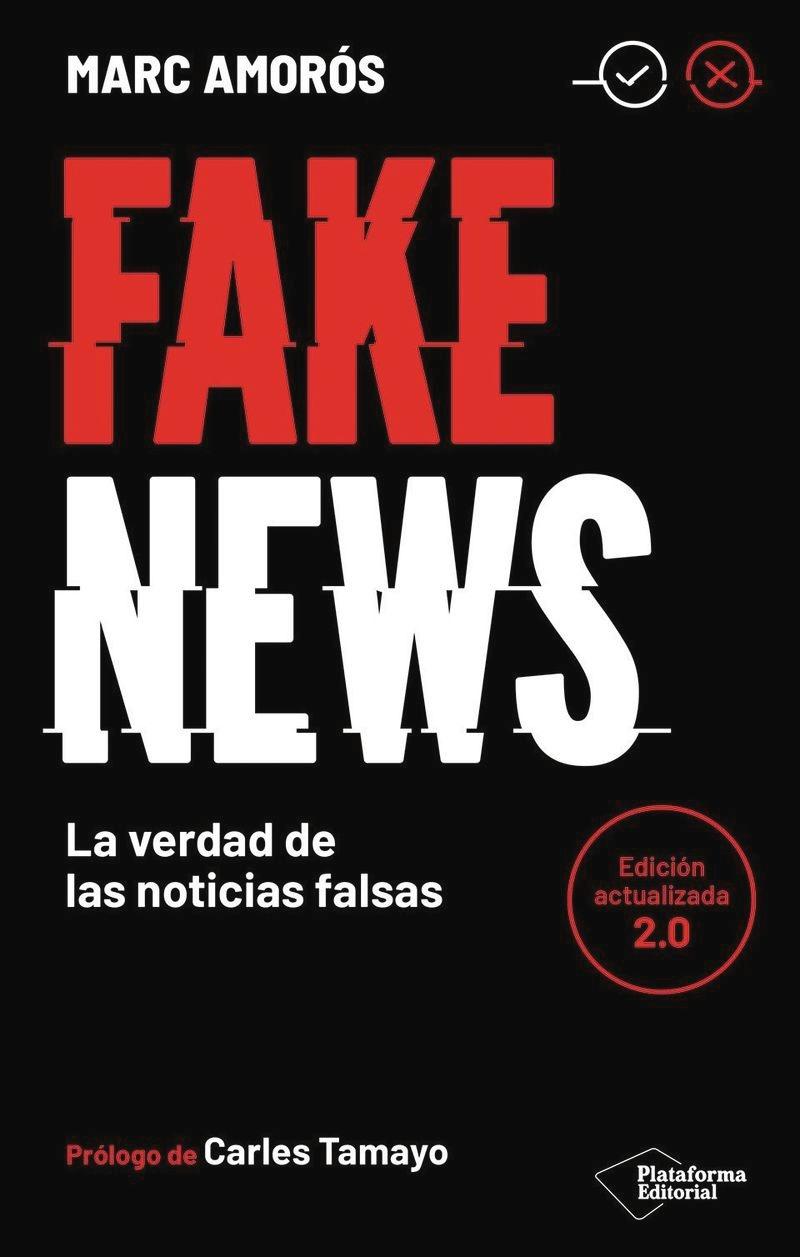 Fake News "La verdad de las noticias falsas"
