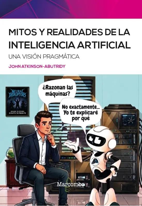 Mitos y realidades de la inteligencia artificial "Una visión pragmática"