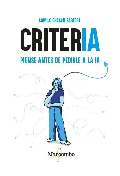 Criteria "Piense antes de perdirle a la IA"