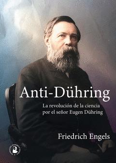Anti-Dühring "La revolución de la ciencia por el señor Eugen Dühring"