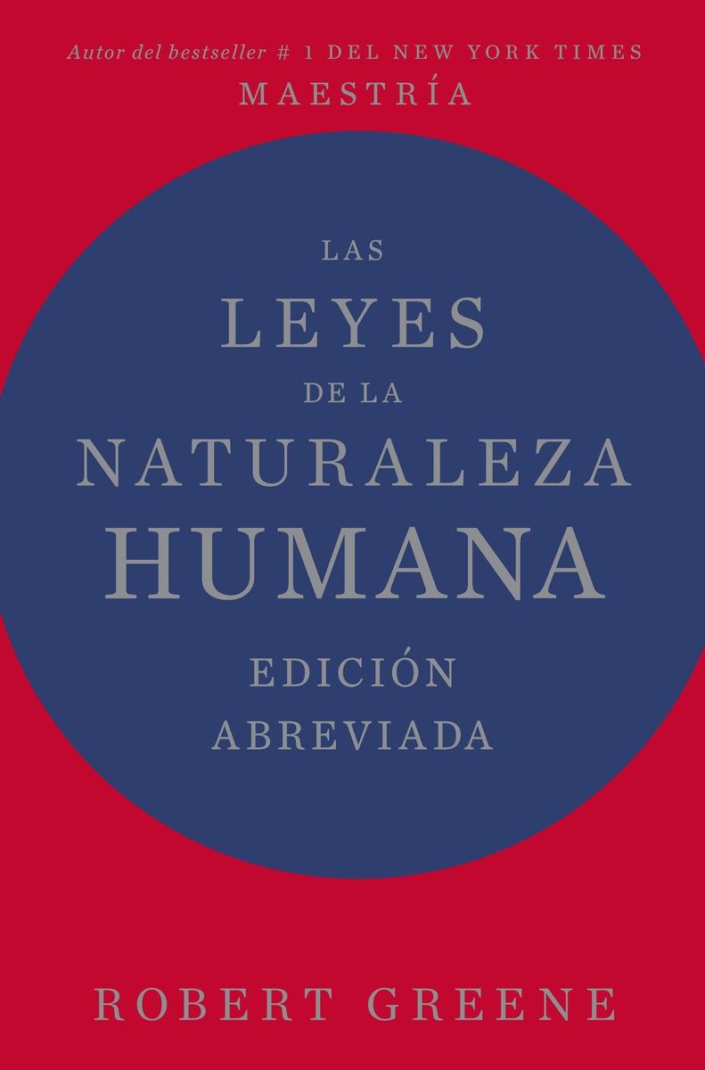 Las leyes de la naturaleza humana "Edición abreviada"