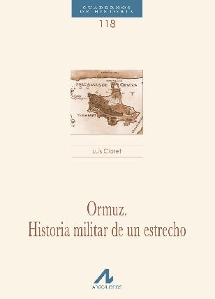 Ormuz "Historia militar de un estrecho"