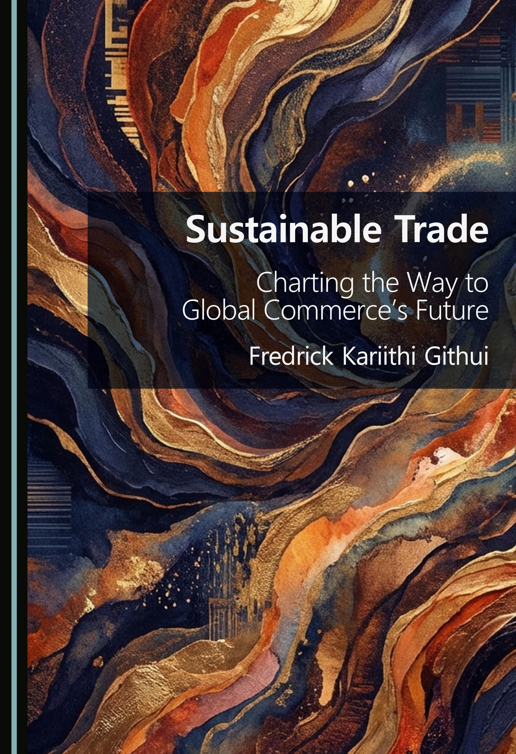 Sustainable Trade "Charting the Way to Global Commerce's Future"