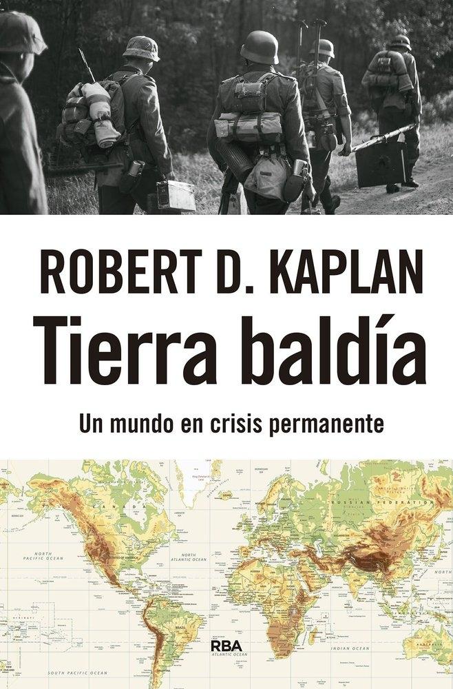Tierra baldía "Un mundo en crisis permanente"