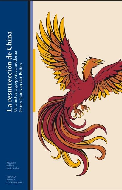 La resurreción de China "Una historia geopolítica moderna"