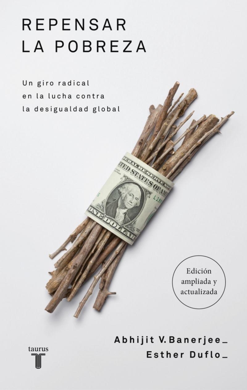 Repensar la pobreza "Un giro radical en la lucha contra la desigualdad global"