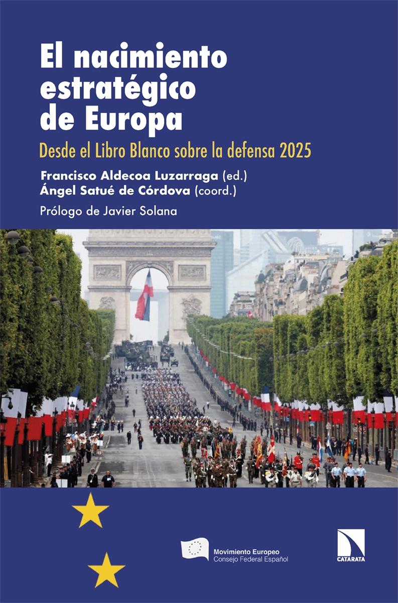 El nacimiento stratégico de Europa "Desde el Libro Blanco sobre la defensa 2025"