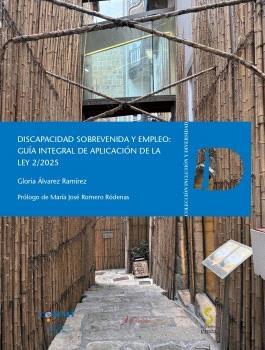 Discapacidad sobrevenida y empleo "Guía integral de aplicación de la Ley 2/2025"