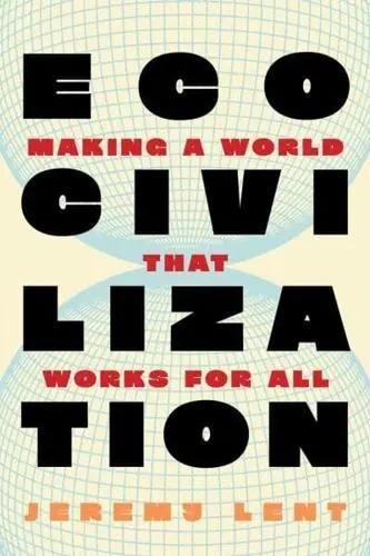 Ecocivilization "Making a World That Works for All"