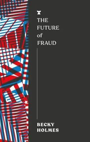 The Future of Fraud