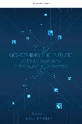 Governing the Future "Ten Policy Questions in the Age of AI Economics"