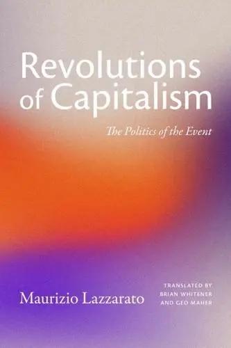 Revolutions of Capitalism "The Politics of the Event"