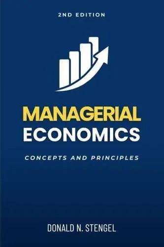 Managerial Economics "Concepts and Principles"