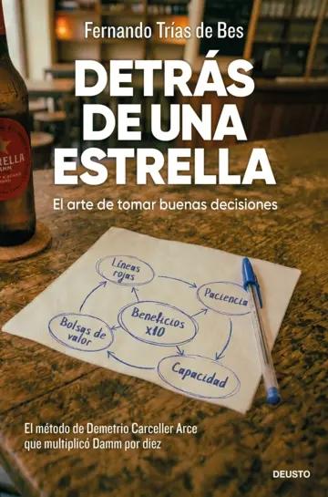 Detrás de una Estrella "El arte de tomar buenas decisiones"