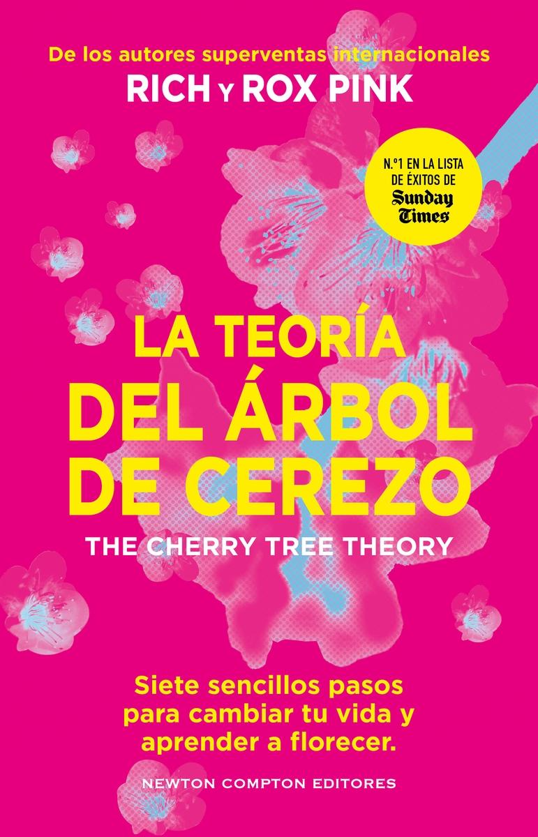 La teoría del árbol de cerezo "Siete sencillos pasos para cambiar tu vida y aprender a florecer"