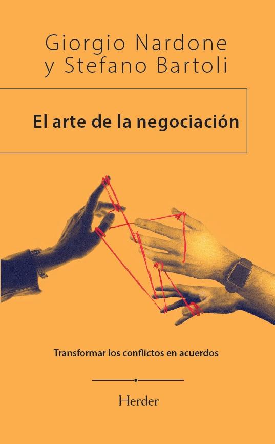 El arte de la negociación "Transformar los conflcictos en acuerdos"