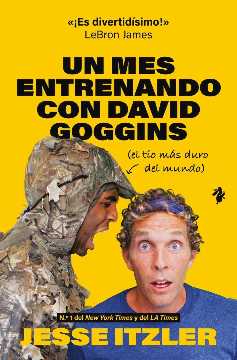 Un mes entrenando con David Goggins