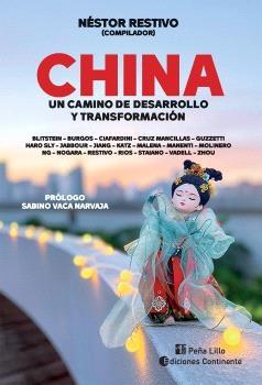 China "Un camino de desarrollo y transformación"