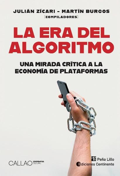 La era del algoritmo "Una crítica a la economía de plataformas"