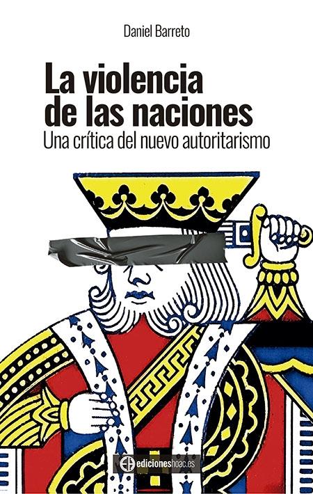 La violencia de las naciones "Una crítica del nuevo autoritarismo"