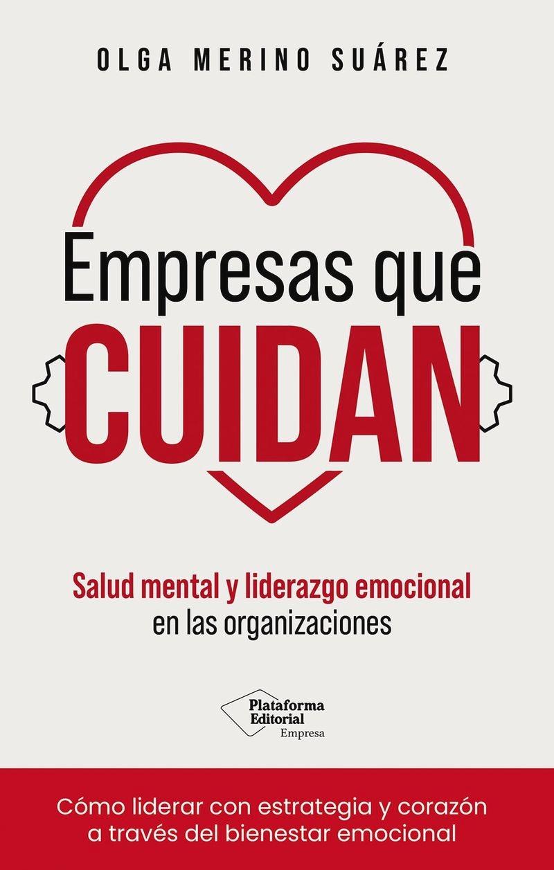Empresas que cuidan "Salud mental y liderazgo emocional en las organizaciones"