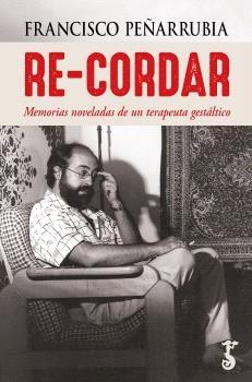 Re-ordenar "Memorias noveladas de un terapeuta gestáltico"