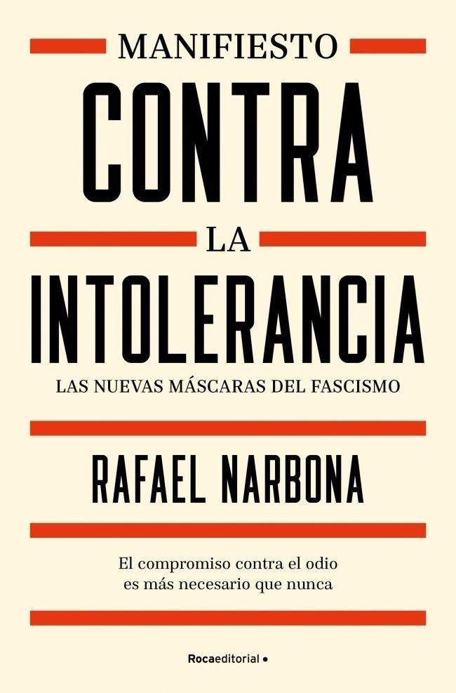 Manifiesto contra la intolerancia "Las nuevas máscaras del fascismo"