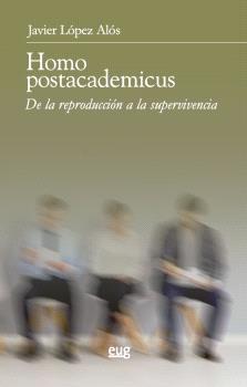Homo postacademicus "De la reproducción a la supervivencia"