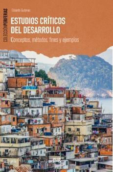 Estudios críticos del desarrollo "Conceptos, métodos, fines y ejemplos"