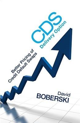 Cds Delivery Option "Better Pricing Of Credit Default Swaps"