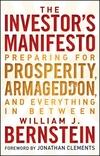 The Investor'S Manifesto: Preparing For Prosperity, Armageddon, And Everything In Between