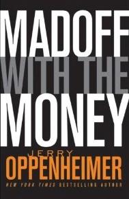 Madoff With The Money