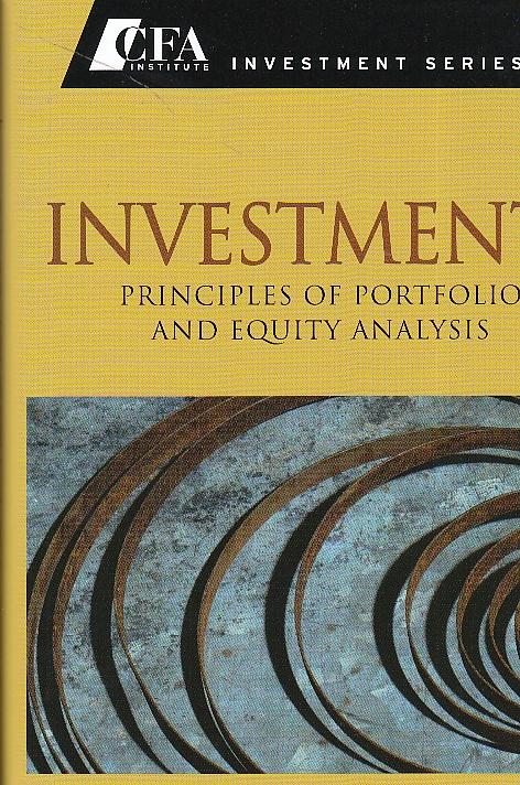 Investments "Principles of Portfolio and Equity Analysis"