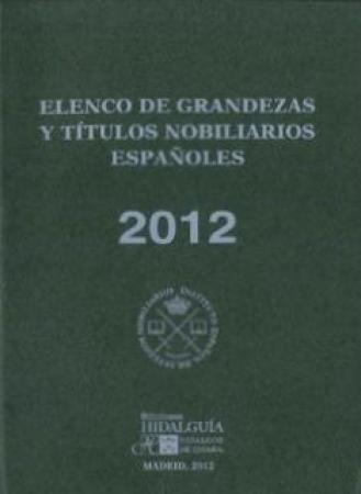 Elenco de grandezas y títulos nobiliarios españoles 2012